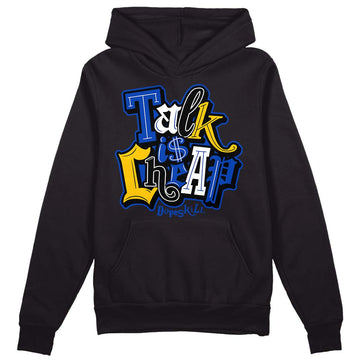 Jordan 14 “Laney” DopeSkill Hoodie Sweatshirt Talk Is Chip Graphic Streetwear - Black