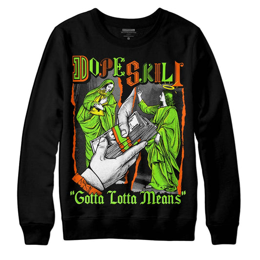 Neon Green Sneakers DopeSkill Sweatshirt Gotta Lotta Means Graphic Streetwear - Black