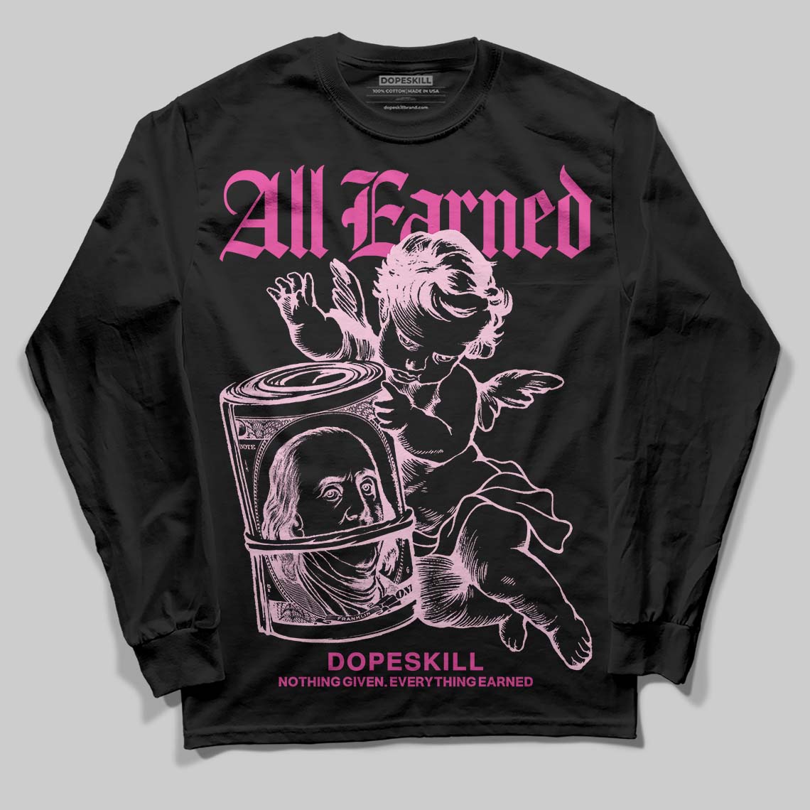 Pink Sneakers DopeSkill Long Sleeve T-Shirt All Earned Graphic Streetwear - Black