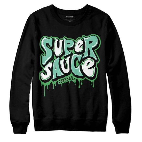 Jordan 1 High OG Green Glow DopeSkill Sweatshirt Super Sauce Graphic Streetwear - black