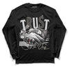 Jordan 3 “Off Noir” DopeSkill Long Sleeve T-Shirt Trust No One Graphic Streetwear - Black