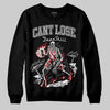 Jordan 4 OG “White Cement” DopeSkill Sweatshirt Cant Lose Graphic Streetwear - Black