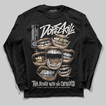Jordan 3 Retro Pure Money DopeSkill Long Sleeve T-Shirt The Mouth With No Droughts Graphic Streetwear - Black