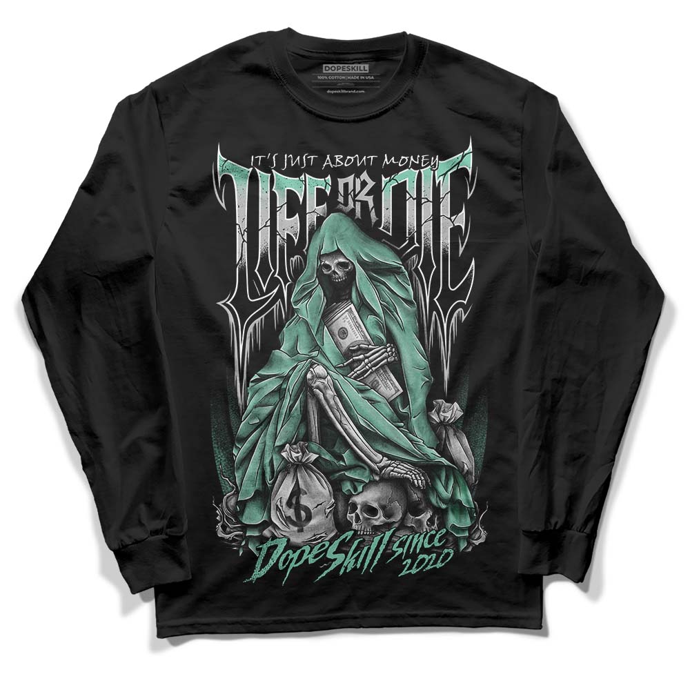 Jordan 3 "Green Glow" DopeSkill Long Sleeve T-Shirt Life or Die Graphic Streetwear - Black 