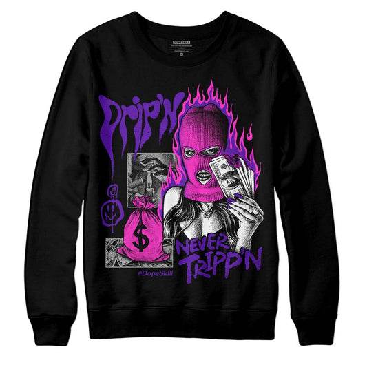 Jordan 13 Court Purple DopeSkill Sweatshirt Drip'n Never Tripp'n Graphic Streetwear - Black