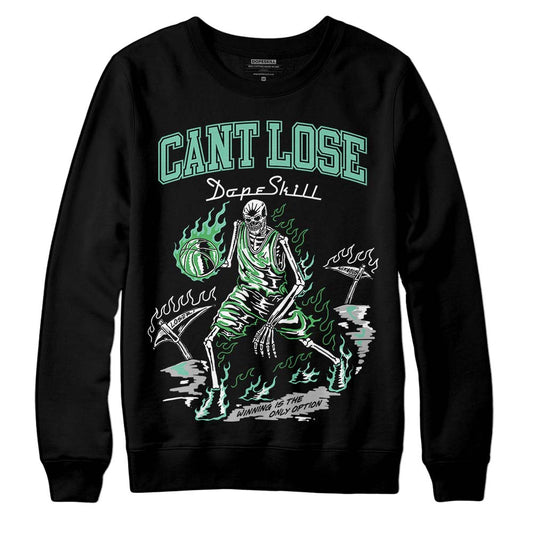 Jordan 1 High OG Green Glow DopeSkill Sweatshirt Cant Lose Graphic Streetwear - Black
