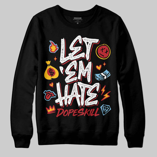 Jordan 1 Low OG "Chicago" DopeSkill Sweatshirt Let 'em Hate Graphic Streetwear - Black