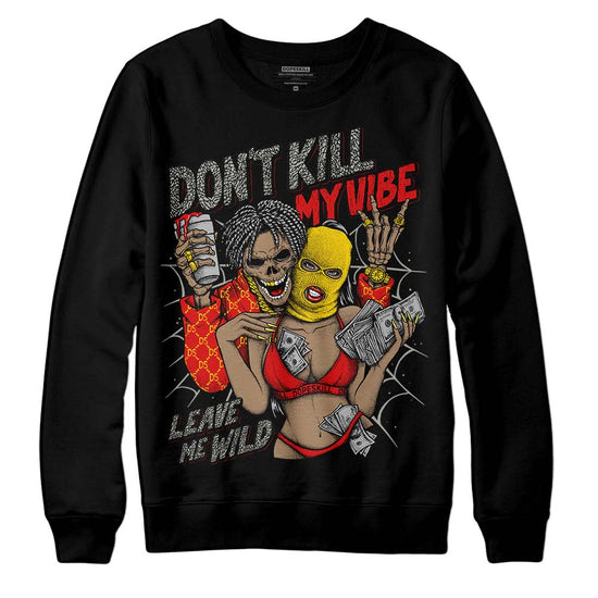 Jordan 3 Fire Red DopeSkill Sweatshirt Don't Kill My Vibe Graphic Streetwear - Black