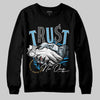 Jordan 4 Denim “Worn Blue” DopeSkill Sweatshirt Trust No One Graphic Streetwear - Black