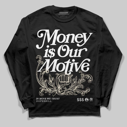 Jordan 5 Retro Reverse Metallic DopeSkill Long Sleeve T-Shirt Money Is Our Motive Typo Graphic Streetwear - Black