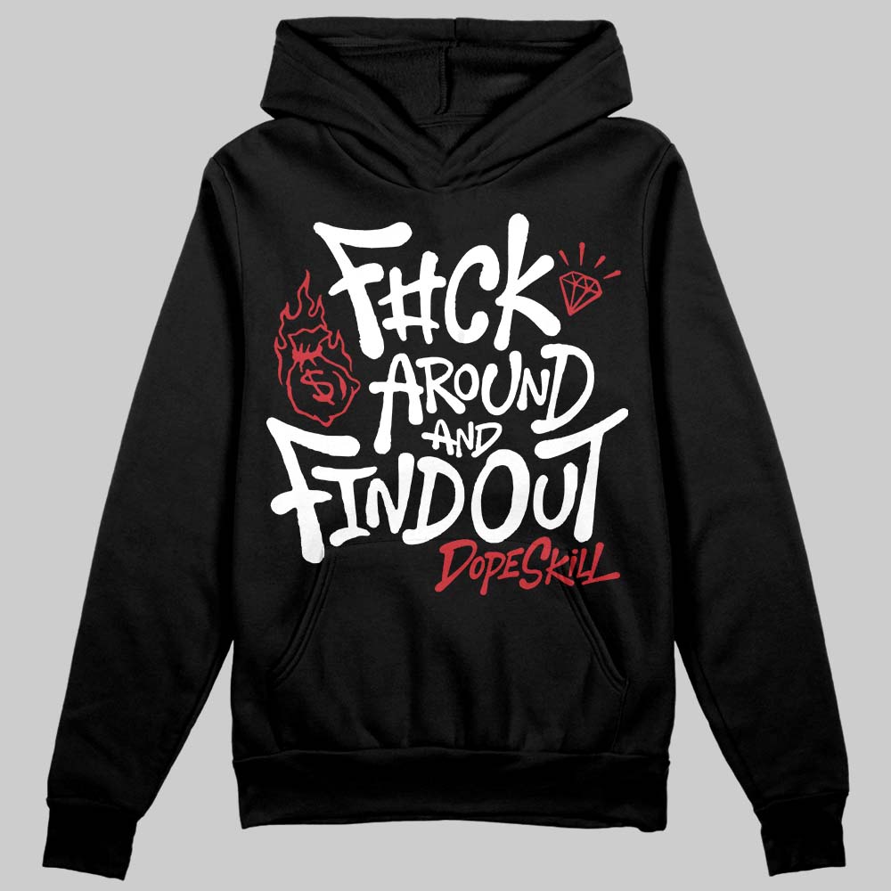 Jordan 4 “Flight Club” DopeSkill Hoodie Sweatshirt F#ck Around And Find Out Graphic Streetwear - Black
