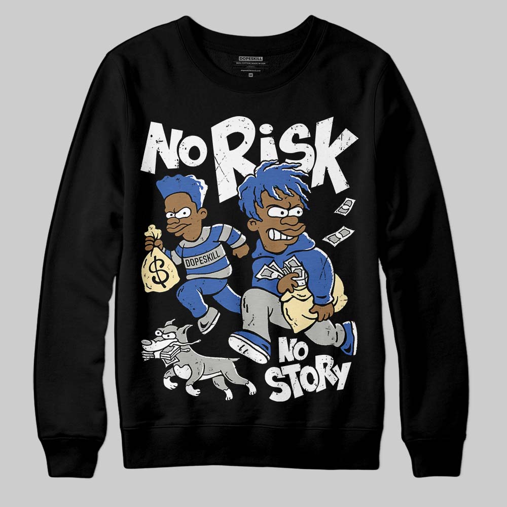 Jordan 3 “Lucky Shorts” DopeSkill Sweatshirt No Risk No Story Graphic Streetwear - Black