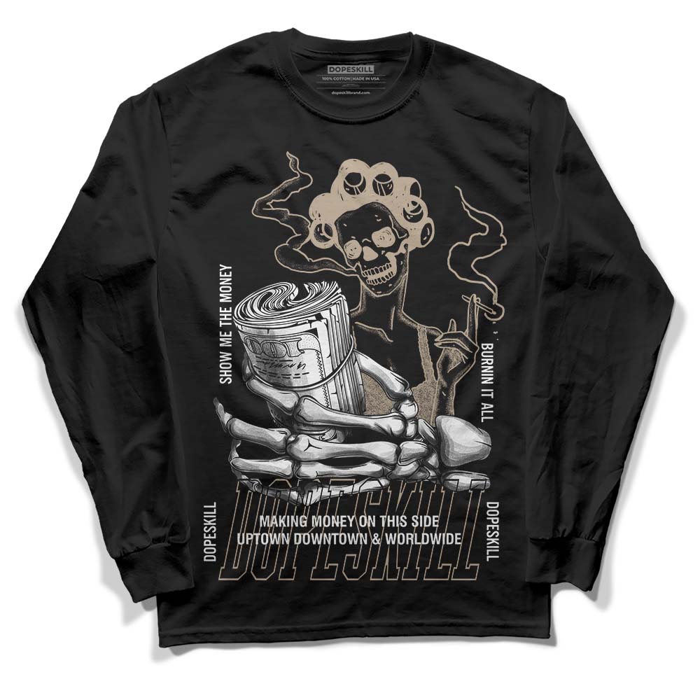 Jordan 1 High OG “Latte” DopeSkill Long Sleeve T-Shirt Show Me The Money Graphic Streetwear - Black