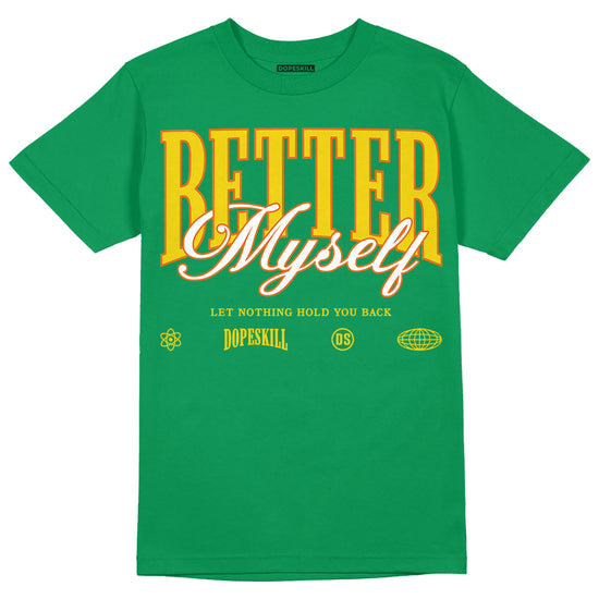 Green Sneakers DopeSkill Green T-Shirt Better Myself Graphic Streetwear