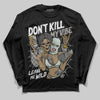 Jordan 1 Retro Low OG Year of the Snake (2025) DopeSkill Long Sleeve T-Shirt Don't Kill My Vibe Graphic Streetwear - Black