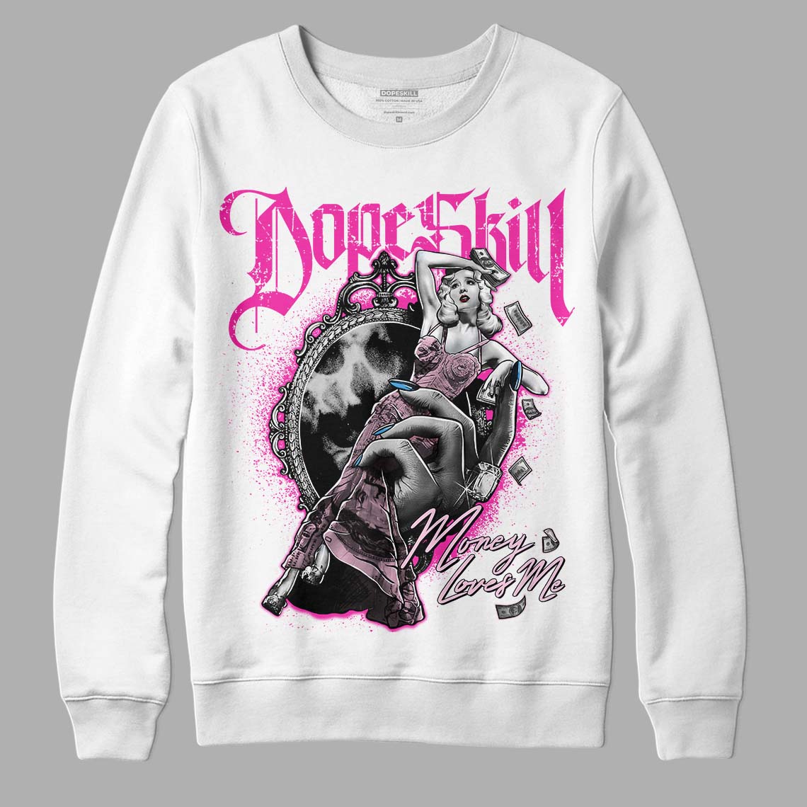 Pink Sneakers DopeSkill Sweatshirt Money Loves Me Graphic Streetwear - White