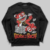 Jordan 6 “Reverse Infrared” DopeSkill Long Sleeve T-Shirt Born To Be Rich Graphic Streetwear - Black