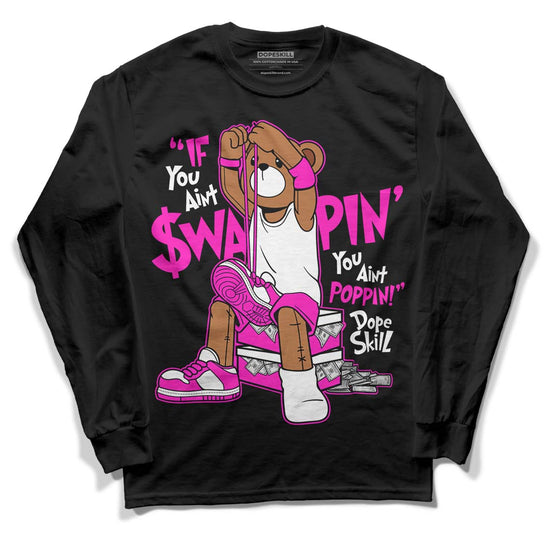 Dunk Low GS “Active Fuchsia” DopeSkill Long Sleeve T-Shirt If You Aint Graphic Streetwear - Black