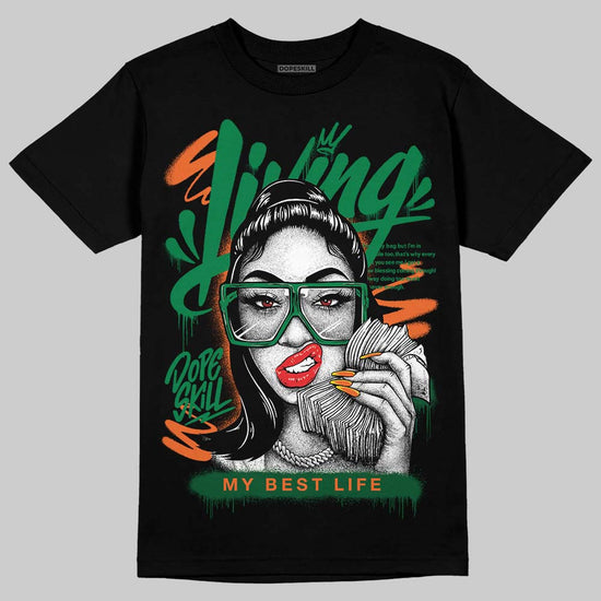 Green Sneakers DopeSkill T-Shirt Living My Best Life Graphic Streetwear - Black