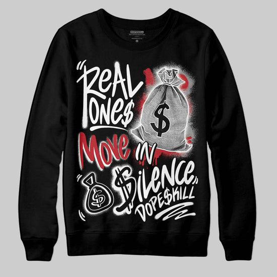 Jordan 14 Retro ‘Black Toe’ DopeSkill Sweatshirt Real Ones Move In Silence Graphic Streetwear - Black