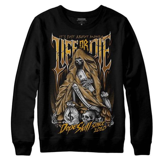 Jordan 13 Wheat 2023 DopeSkill Sweatshirt Life or Die Graphic Streetwear - Black