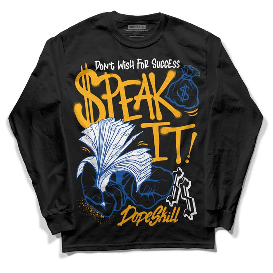 Dunk Blue Jay and University Gold DopeSkill Long Sleeve T-Shirt Speak It Graphic Streetwear - Black