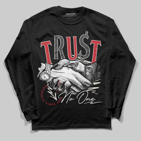 Jordan 4 “Flight Club” DopeSkill Long Sleeve T-Shirt Trust No One Graphic Streetwear - Black