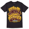 Dunk Yellow Bordeaux DopeSkill T-Shirt Never Forget Loyalty Graphic Streetwear - Black