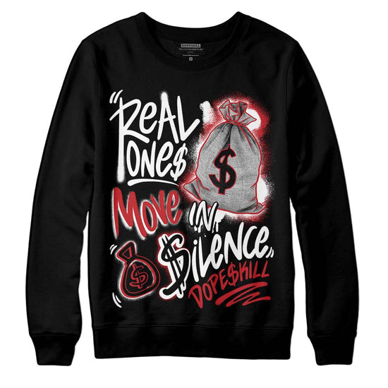 Jordan 12 “Red Taxi” DopeSkill Sweatshirt Real Ones Move In Silence Graphic Streetwear - Black