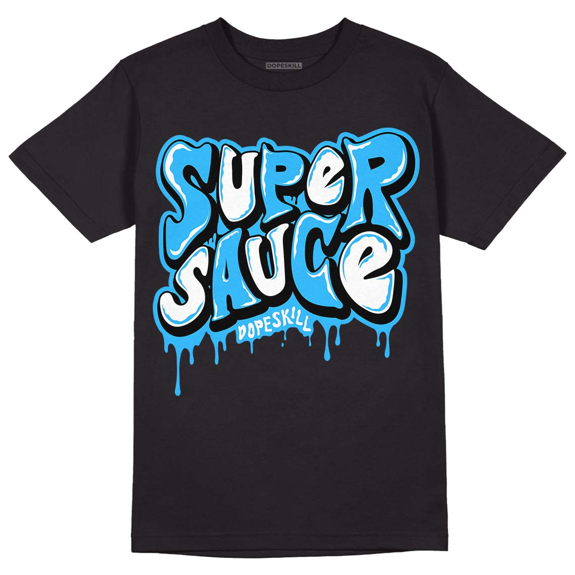 Jordan 1 High Retro OG “University Blue” DopeSkill T-Shirt Super Sauce Graphic Streetwear - Black