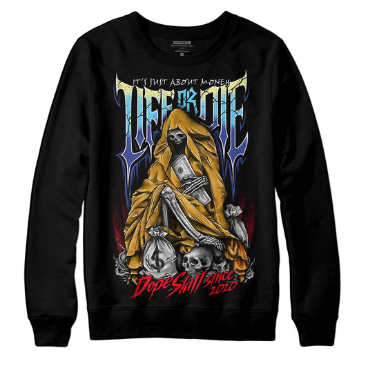 Jordan 1 Mid GS 'Six Championships' DopeSkill Sweatshirt Life or Die Graphic Streetwear - Black