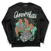 Jordan 1 High OG Green Glow DopeSkill Long Sleeve T-Shirt Queen Of Hustle Graphic Streetwear - Black