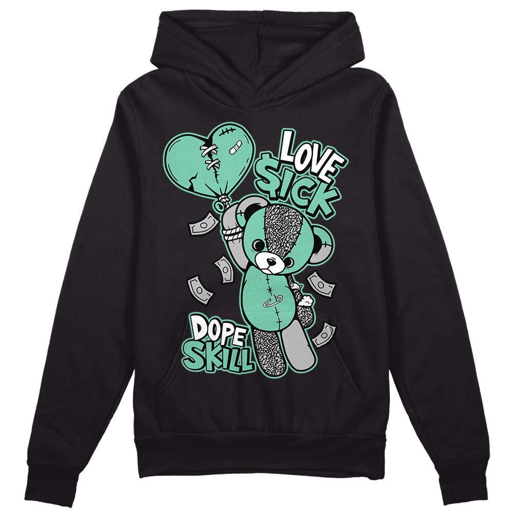 Jordan 3 "Green Glow" DopeSkill Hoodie Sweatshirt Love Sick Graphic Streetwear - Black