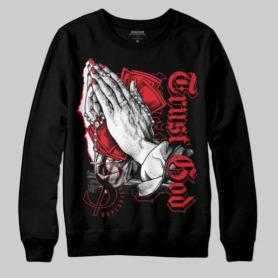 Jordan 4 Retro Red Cement DopeSkill Sweatshirt Trust God Graphic Streetwear - Black