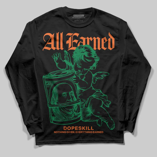 Green Sneakers DopeSkill Long Sleeve T-Shirt All Earned Graphic Streetwear - black