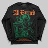 Green Sneakers DopeSkill Long Sleeve T-Shirt All Earned Graphic Streetwear - black