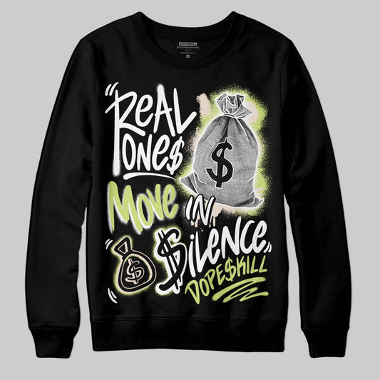 Jordan 5 “Luminous Green” DopeSkill Sweatshirt Real Ones Move In Silence Graphic Streetwear - black