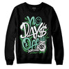 Jordan 1 High OG Green Glow DopeSkill Sweatshirt No Days Off Graphic Streetwear - Black