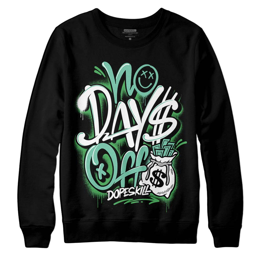 Jordan 1 High OG Green Glow DopeSkill Sweatshirt No Days Off Graphic Streetwear - Black