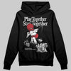 Jordan 14 Retro ‘Black Toe’ DopeSkill Hoodie Sweatshirt Play together, Stay together Graphic Streetwear - Black