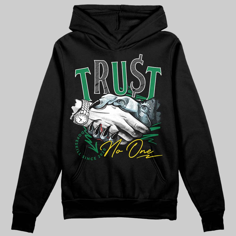 Jordan 5 “Lucky Green” DopeSkill Hoodie Sweatshirt Trust No One Graphic Streetwear - Black