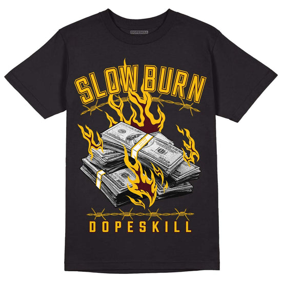 Dunk Yellow Bordeaux DopeSkill T-Shirt Slow Burn Graphic Streetwear - Black