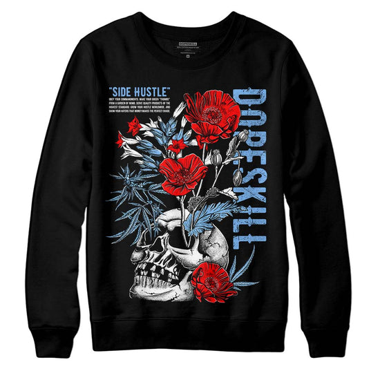 Jordan 9 Powder Blue DopeSkill Sweatshirt Side Hustle Graphic Streetwear - Black