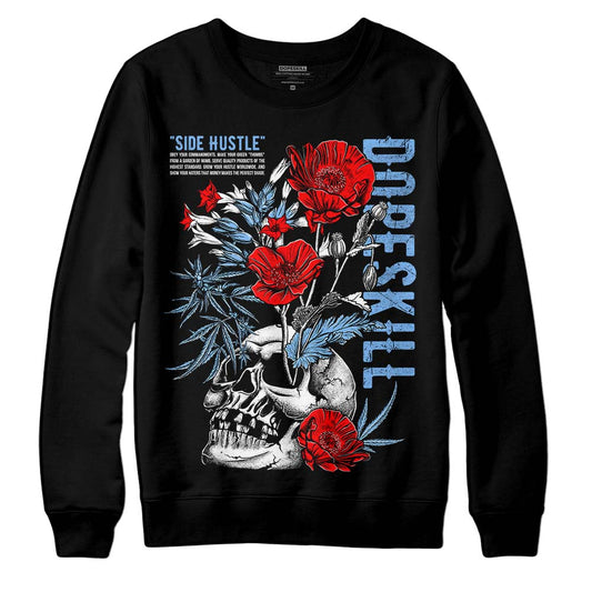 Jordan 9 Powder Blue DopeSkill Sweatshirt Side Hustle Graphic Streetwear - Black