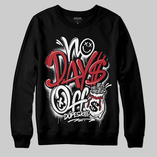 Jordan 14 Retro ‘Black Toe’ DopeSkill Sweatshirt No Days Off Graphic Streetwear - Black