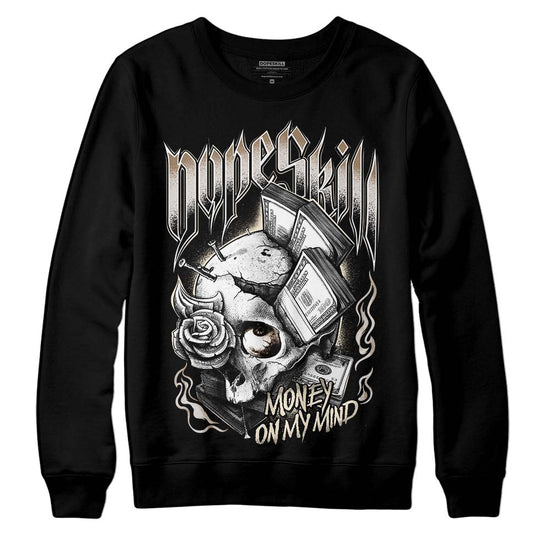 Jordan 5 SE “Sail” DopeSkill Sweatshirt Money On My Mind Graphic Streetwear - Black