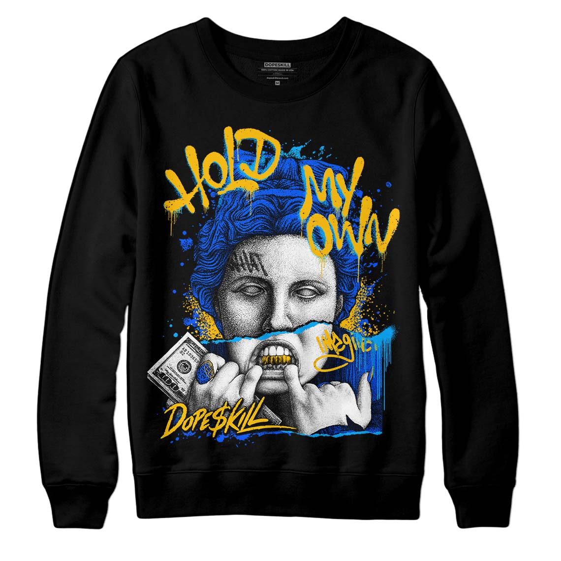 Royal Blue Sneakers DopeSkill Sweatshirt Hold My Own Graphic Streetwear - Black