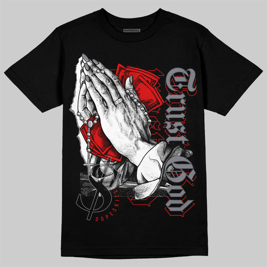 Jordan 9 Retro Fire Red DopeSkill T-Shirt Trust God Graphic Streetwear - Black