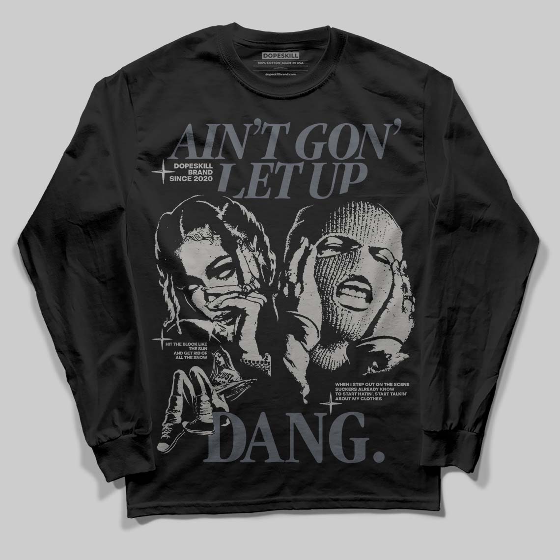 Jordan 11 Cool Grey DopeSkill Long Sleeve T-Shirt Ain't Gon' Let Up Graphic Streetwear - Black