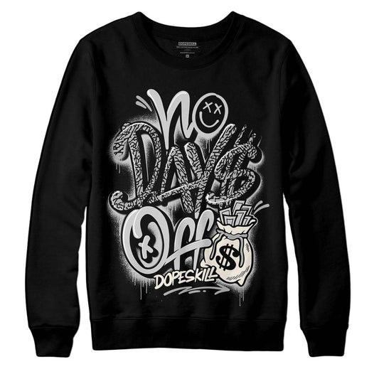 Jordan 3 “Off Noir” DopeSkill Sweatshirt No Days Off Graphic Streetwear - Black